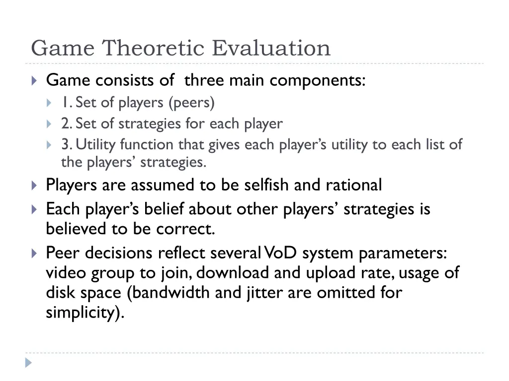 game theoretic evaluation