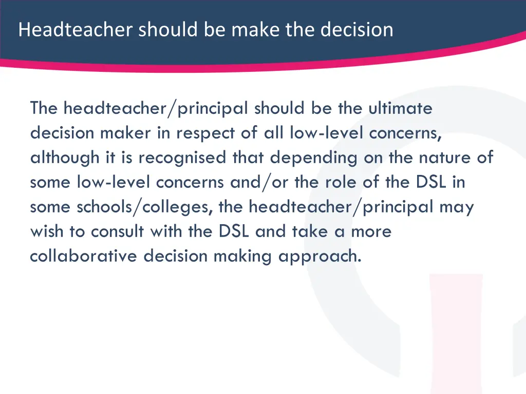 headteacher should be make the decision