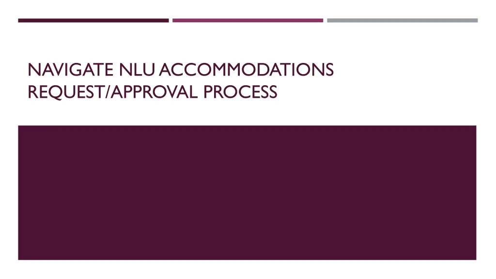navigate nlu accommodations request approval
