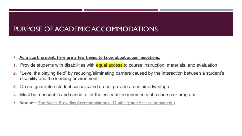 purpose of academic accommodations