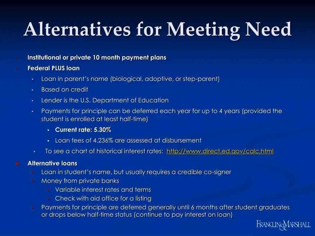 alternatives for meeting need