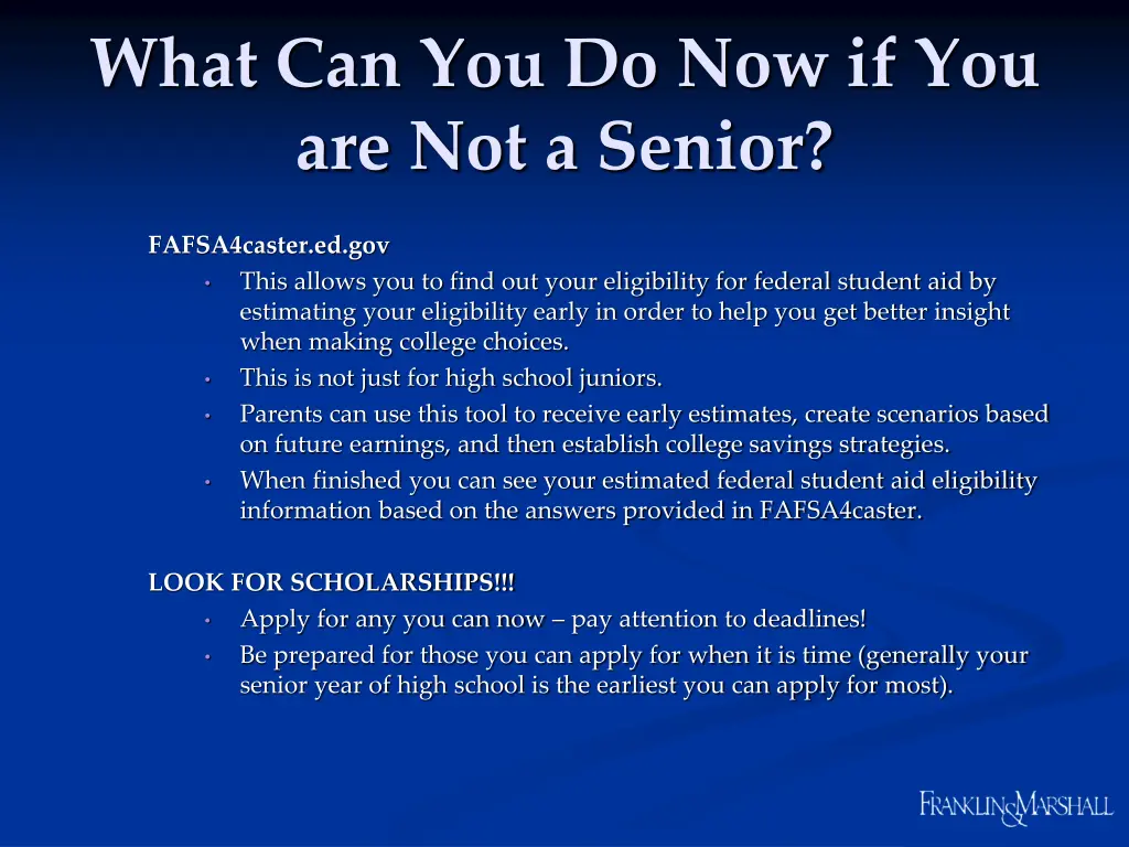 what can you do now if you are not a senior