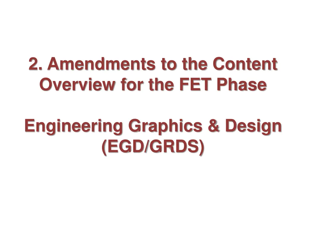 2 amendments to the content overview