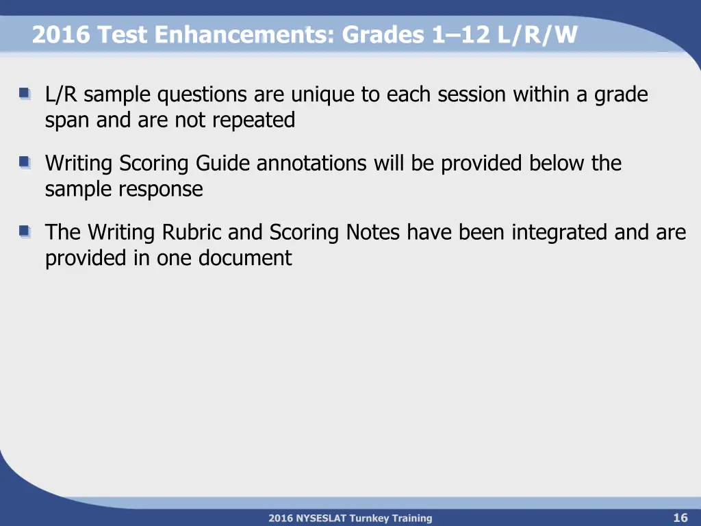 2016 test enhancements grades 1 12 l r w