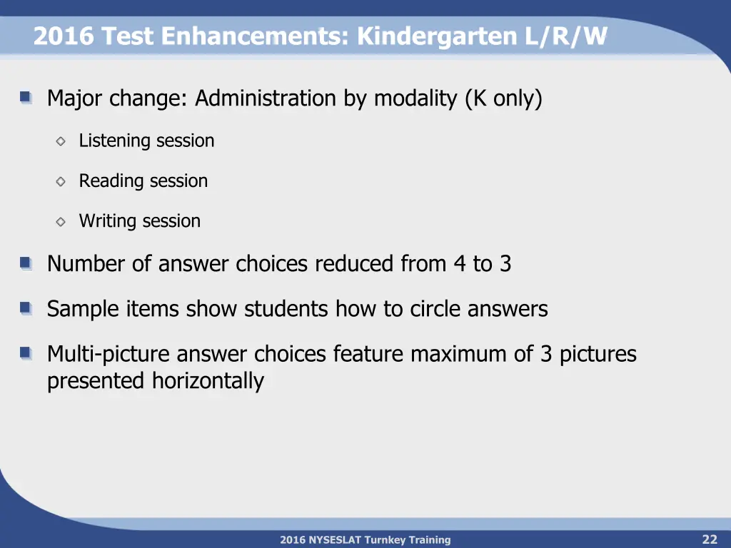 2016 test enhancements kindergarten l r w