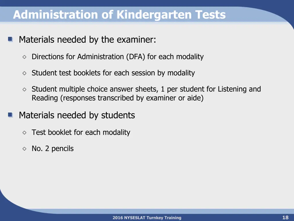 administration of kindergarten tests