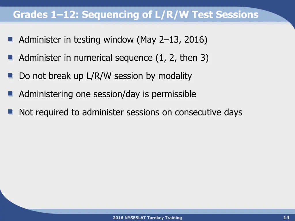 grades 1 12 sequencing of l r w test sessions