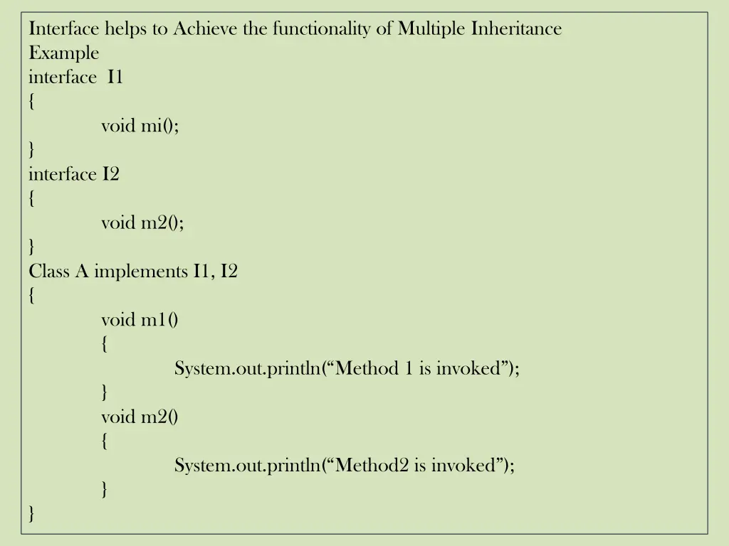 interface helps to achieve the functionality