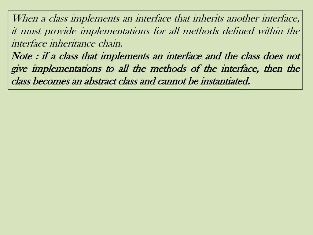 when a class implements an interface that