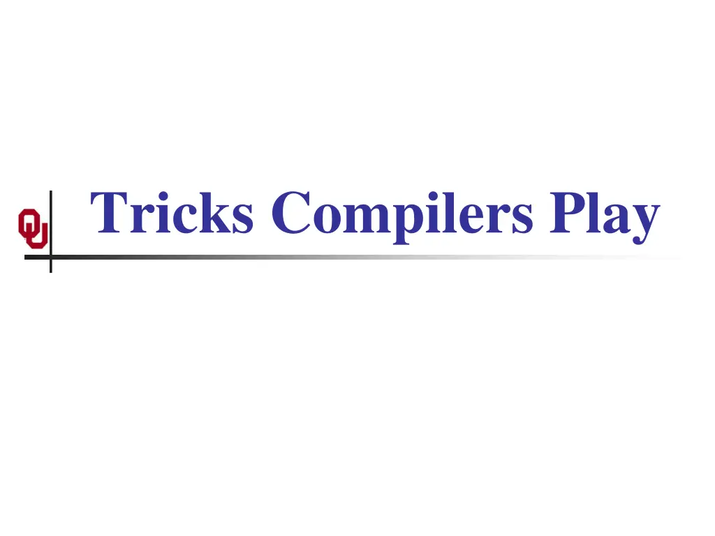 tricks compilers play