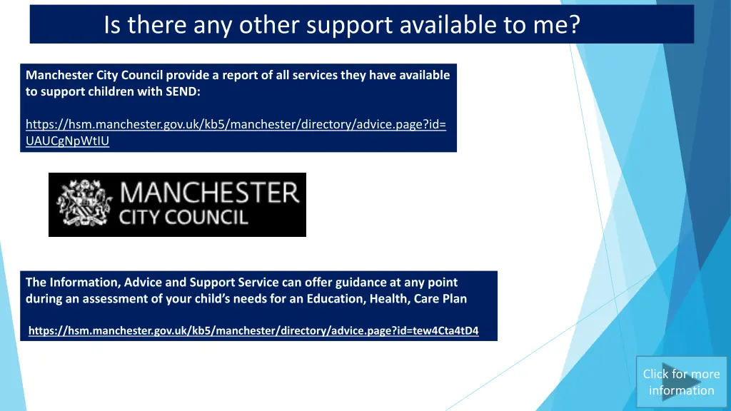 is there any other support available to me