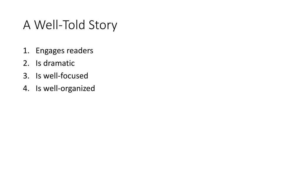 a well told story