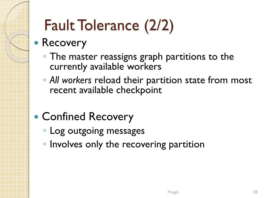 fault tolerance 2 2 recovery the master reassigns