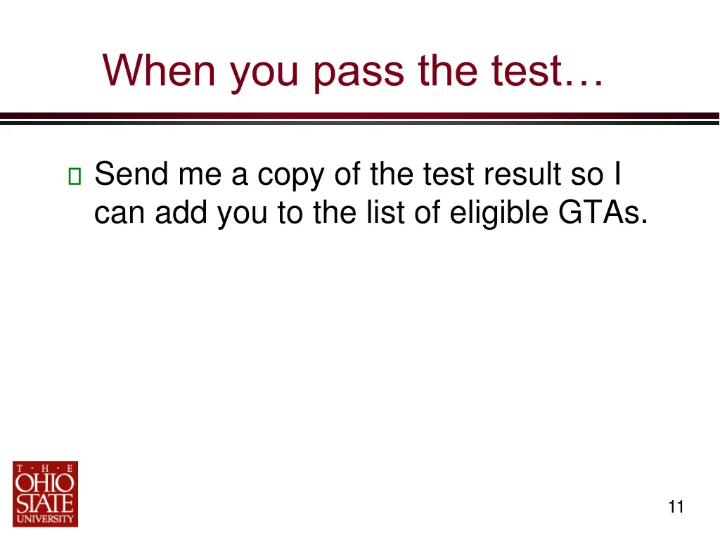 when you pass the test