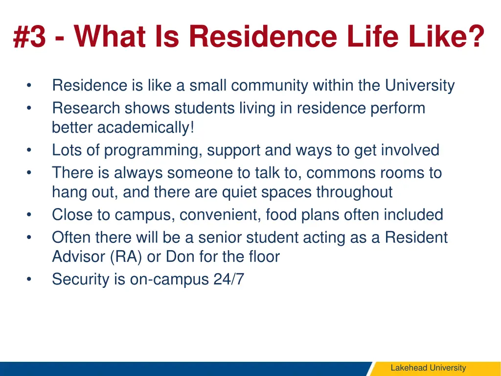 3 what is residence life like