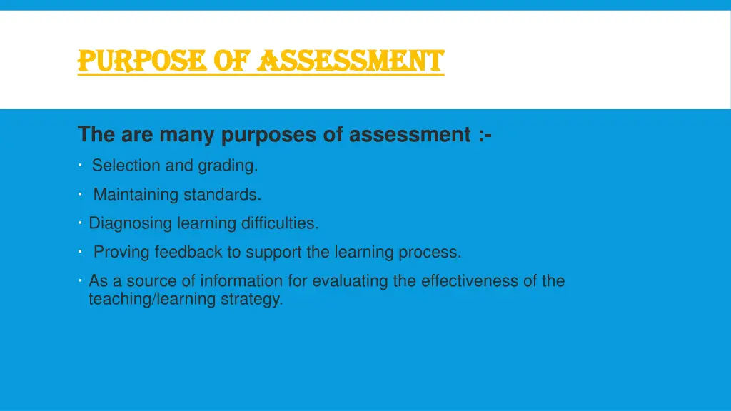 purpose of assessment purpose of assessment