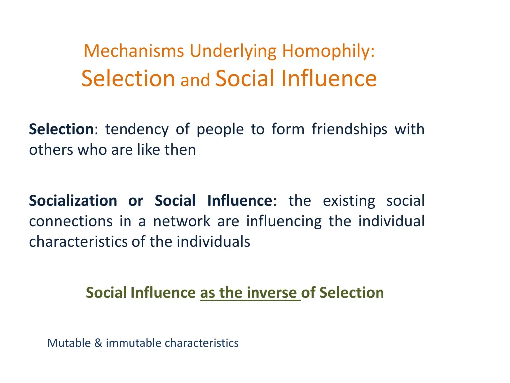 mechanisms underlying homophily selection