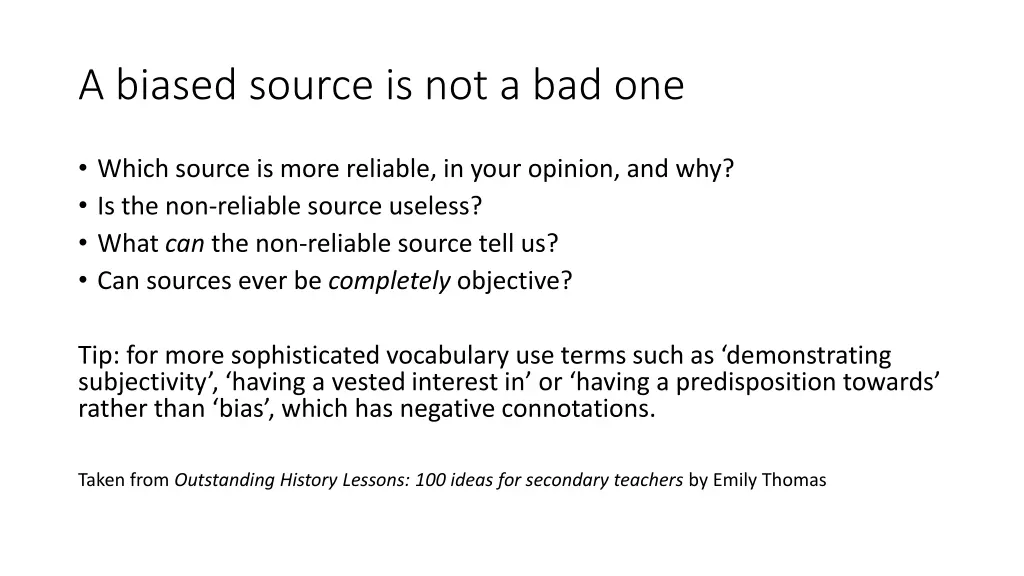 a biased source is not a bad one