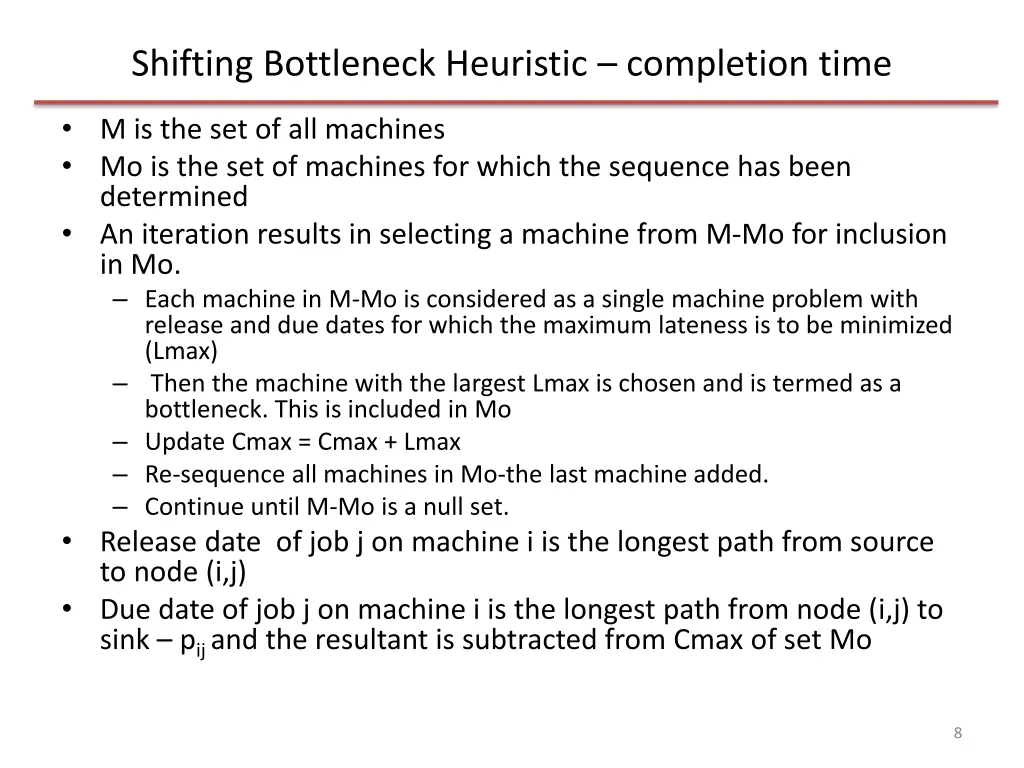 shifting bottleneck heuristic completion time