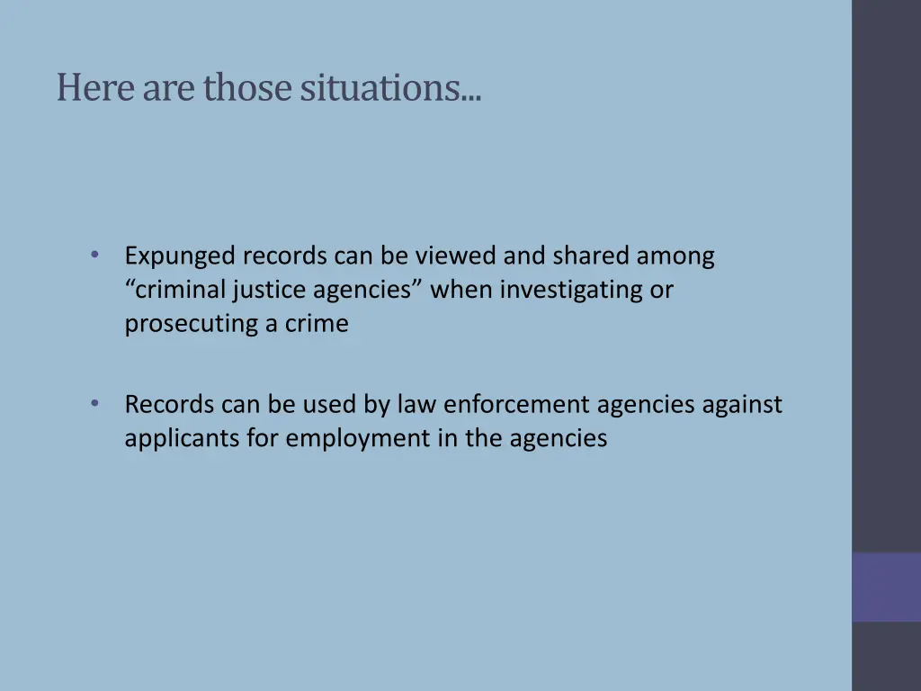 here are those situations