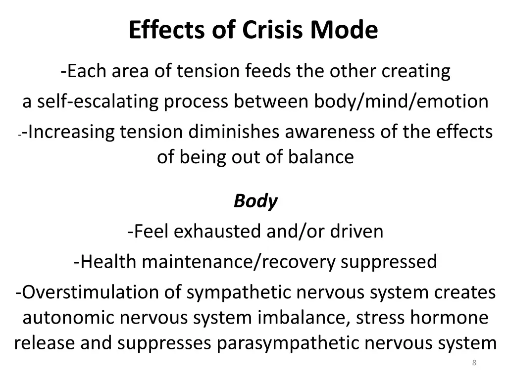 effects of crisis mode