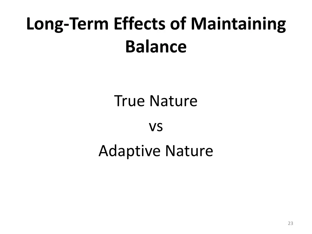 long term effects of maintaining balance