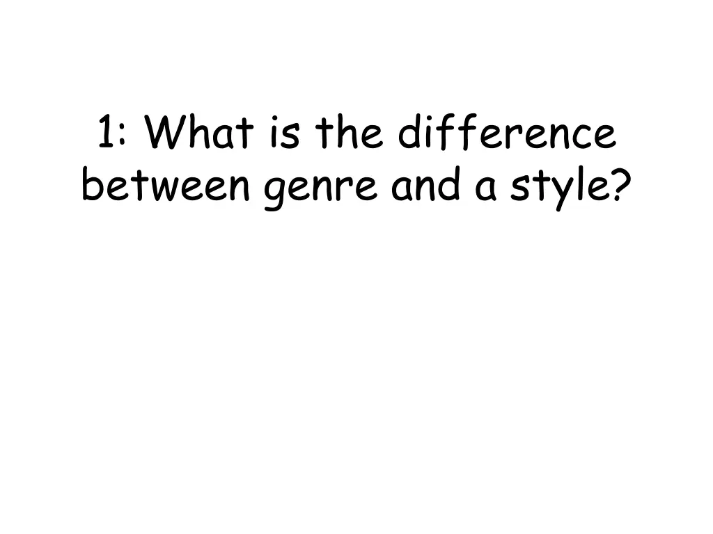 1 what is the difference between genre and a style