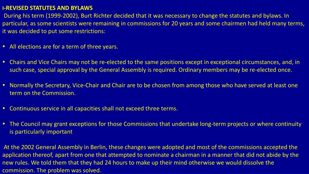 i revised statutes and bylaws during his term