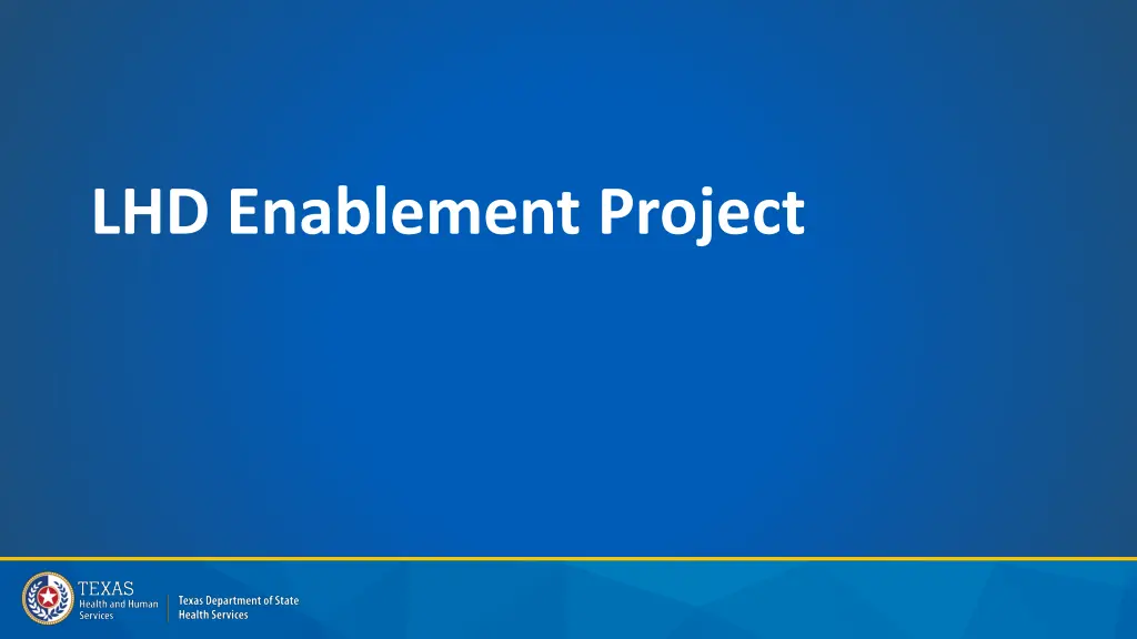lhd enablement project