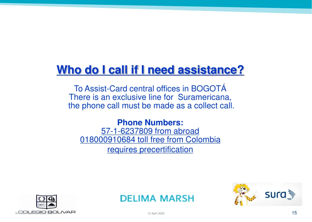 who do i call if i need assistance