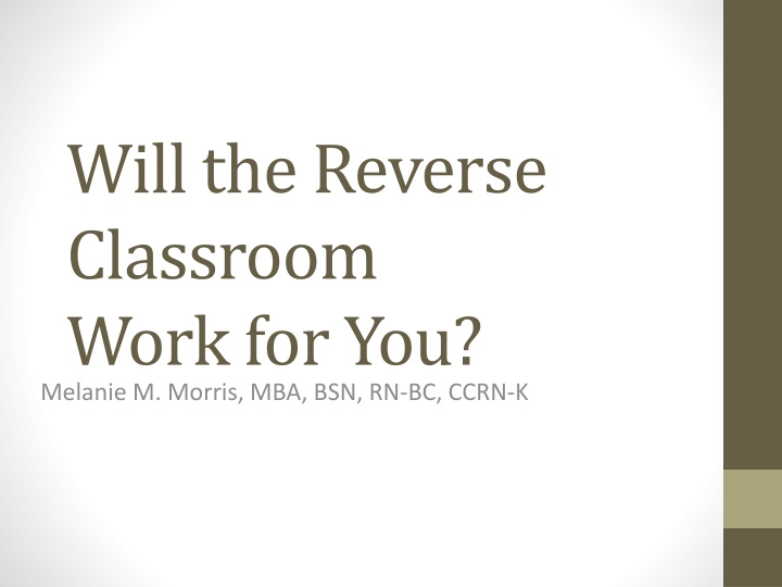 will the reverse classroom work for you melanie
