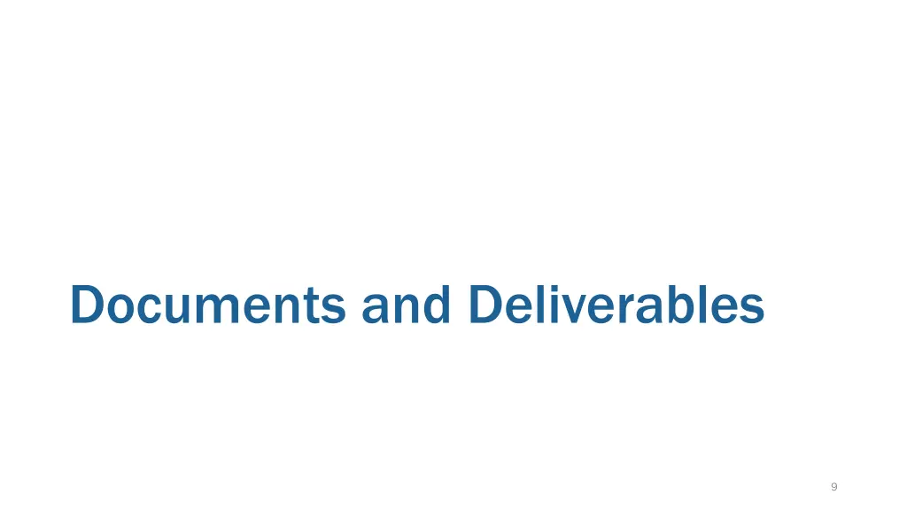 documents and deliverables