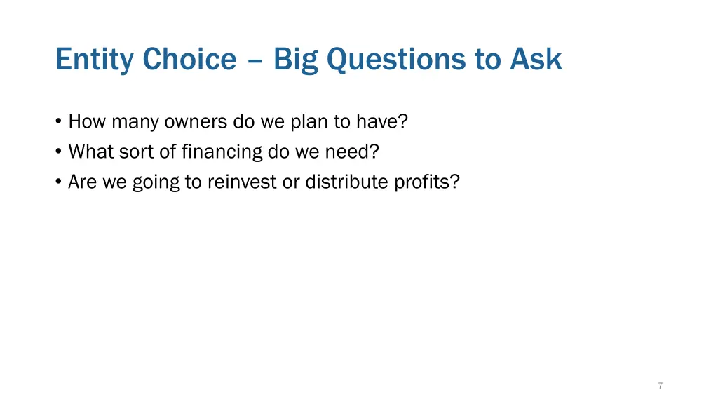 entity choice big questions to ask