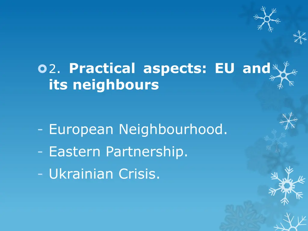 2 practical aspects eu and its neighbours