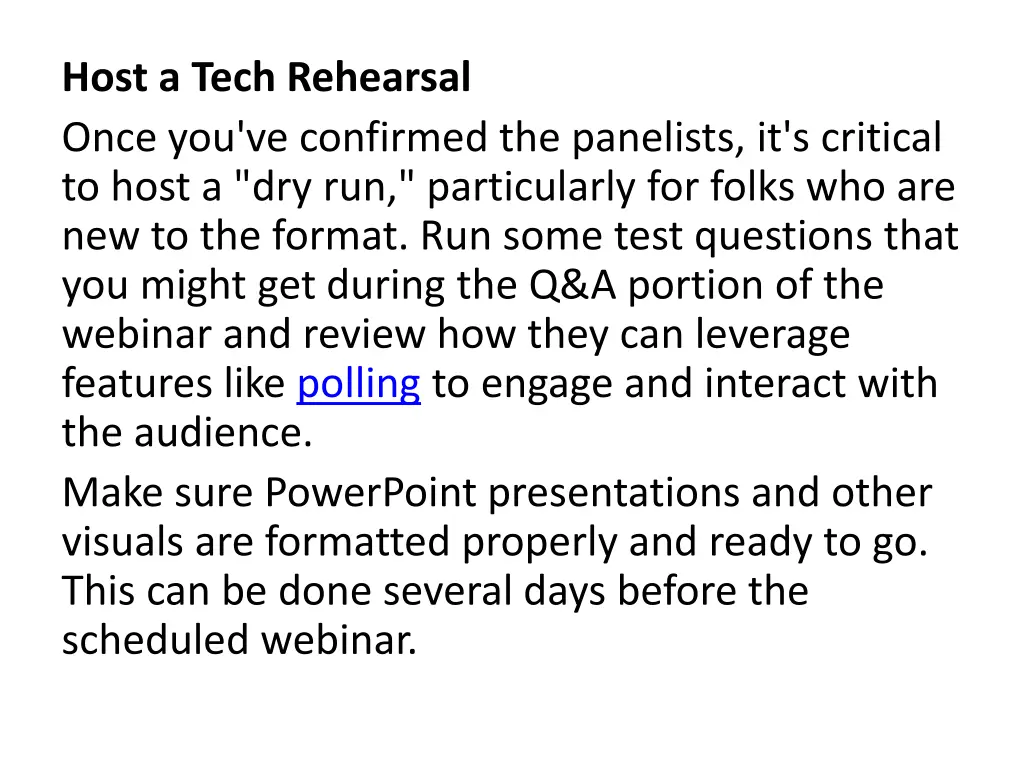 host a tech rehearsal once you ve confirmed