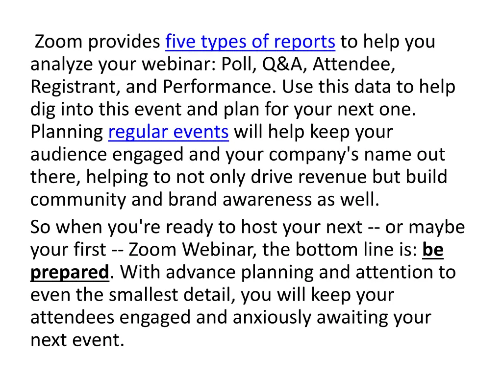 zoom provides five types of reports to help