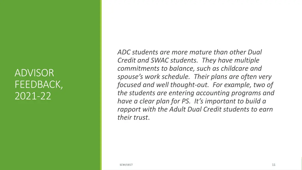 adc students are more mature than other dual