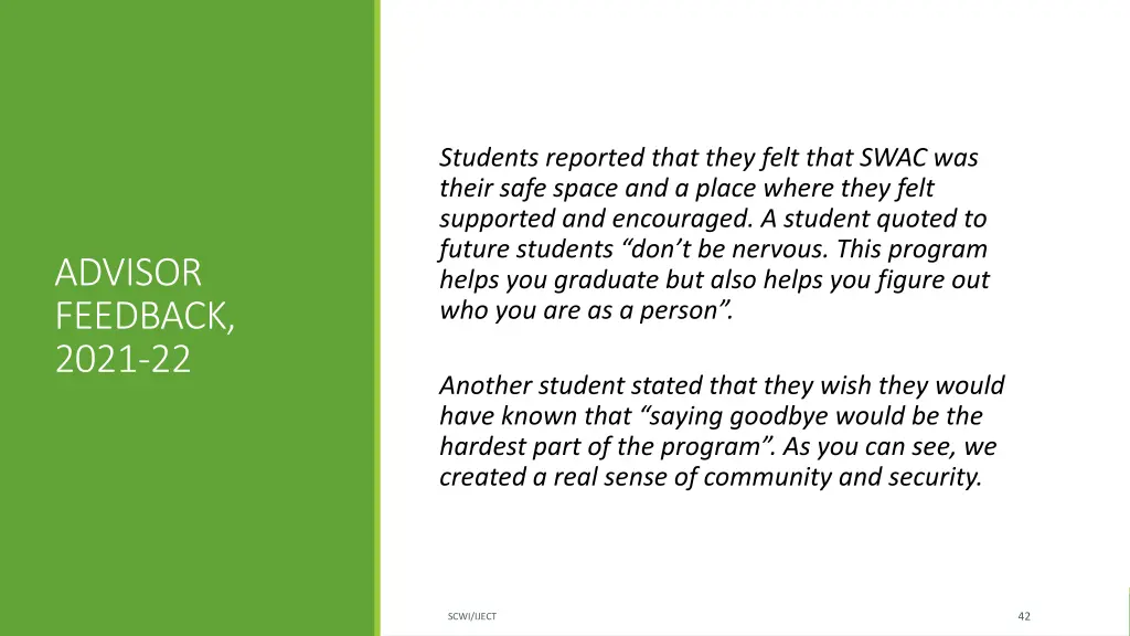 students reported that they felt that swac