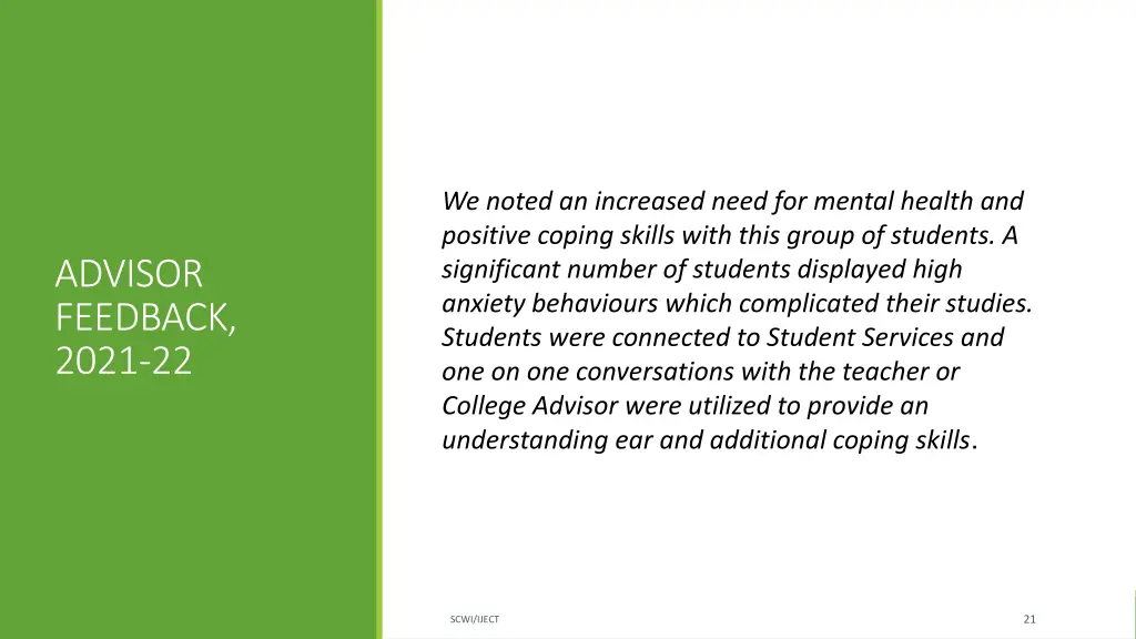 we noted an increased need for mental health