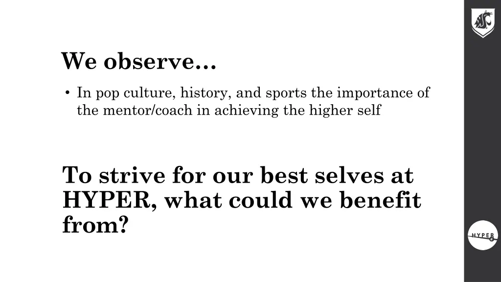 we observe