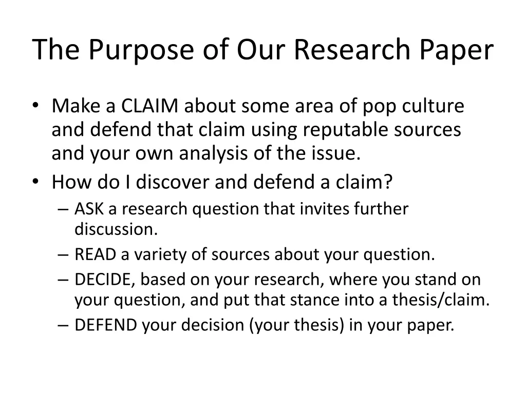 the purpose of our research paper