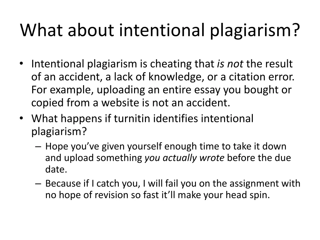 what about intentional plagiarism