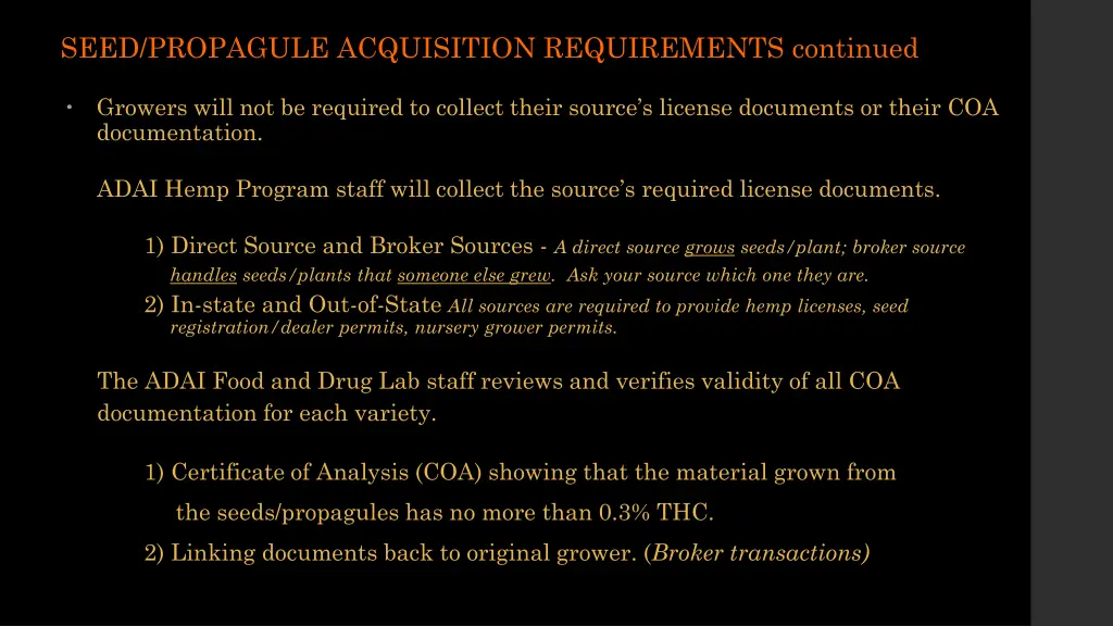 seed propagule acquisition requirements continued