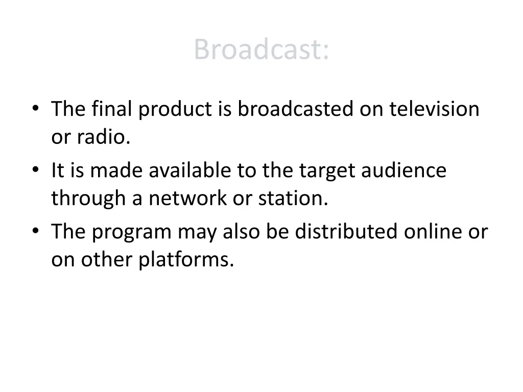 broadcast