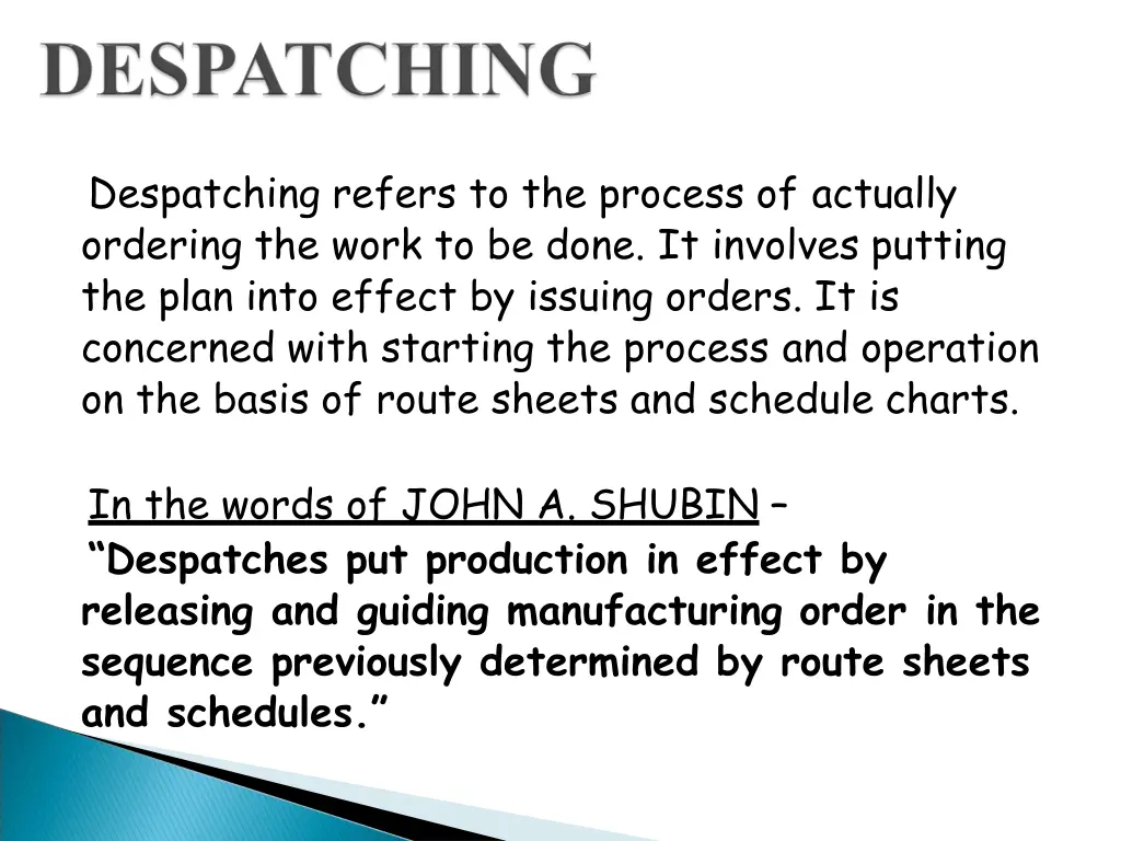 despatching refers to the process of actually