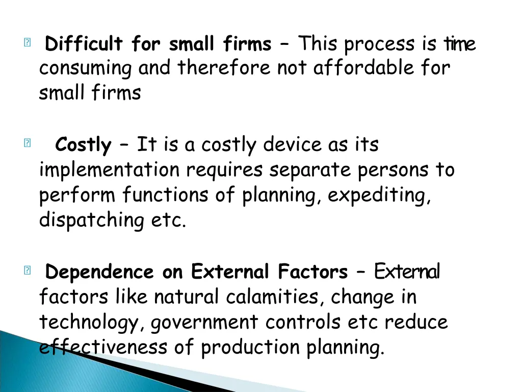 difficult for small firms this process is time