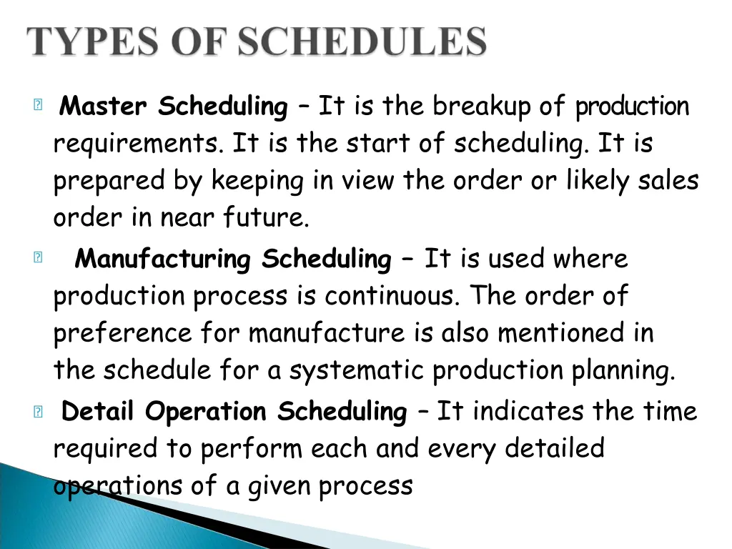 master scheduling it is the breakup of production