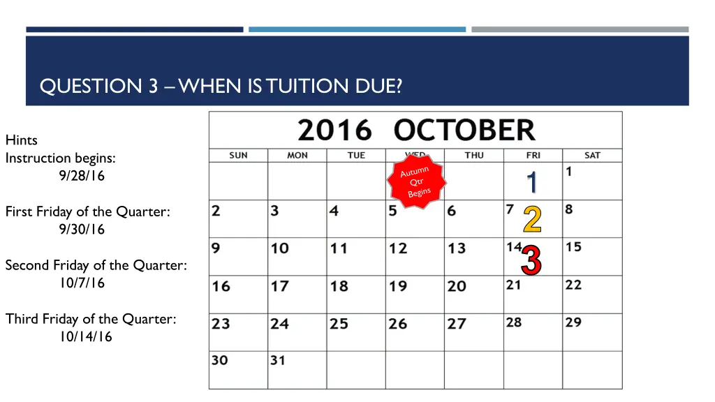 question 3 when is tuition due