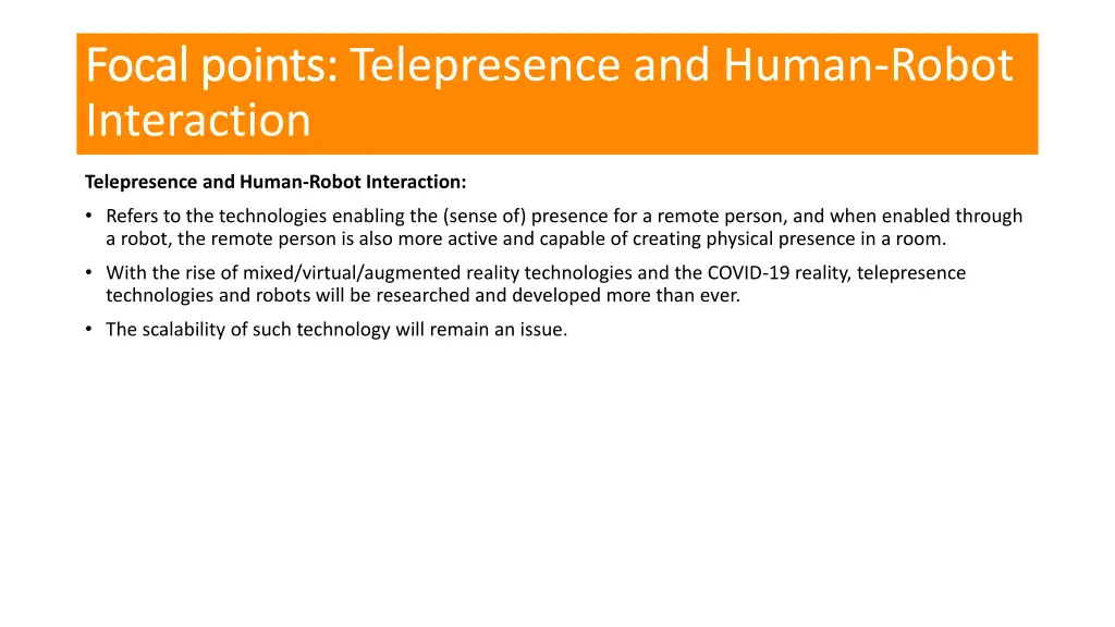 focal focal points points telepresence and human