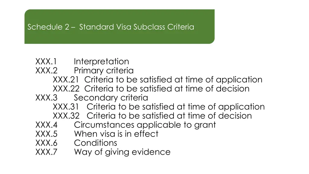 schedule 2 standard visa subclass criteria